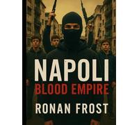 Blood Oath: A Neapolitan Chronicle: Volume I