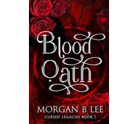 Blood Oath: A Paranormal Reverse Harem Romance: 1 (Cursed Legacies)