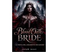 Blood Oath Bride: LA Novia del juramento de sangre