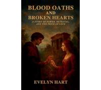 Blood Oaths and Broken Hearts