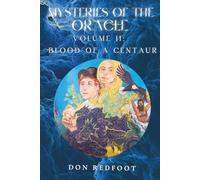 Blood of a Centaur: Book 2: Mysteries of the Oracle
