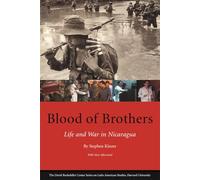 Blood of Brothers: Life and War in Nicaragua, With New Afterword: 19 (Series on Latin American Studies)