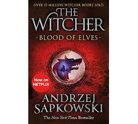 Blood Of Elves. Witcher 1: Witcher 1 - Now a major Netflix show (The Witcher)