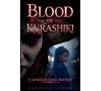 Blood of Kurashiki: A Japanese Dark Fantasy