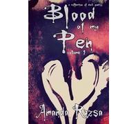 Blood of my Pen: a collection of dark poetry: volume 1 (Blood of my Pen collected works)