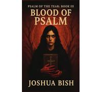 Blood of Psalm: 3 (Psalm of the Tear)