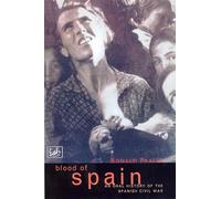La sangre de España – Historia oral de la Guerra Civil Española
