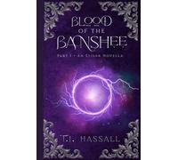 Blood of the Banshee: Part I: An Elisar Novella
