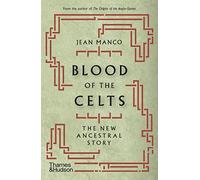 Blood of the Celts: The New Ancestral Story
