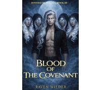 Blood Of The Covenant: A Steamy Paranormal Romance (Bonded By Blood)