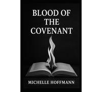 Blood of the Covenant: The Bonds We Choose