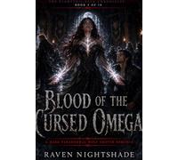 BLOOD OF THE CURSED OMEGA: A Dark Paranormal Wolf Shifter Romance: 5 (The Nightveil Pack Chronicles)