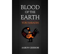 Blood of the Earth: Yori Saradin