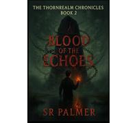 Blood of the Echoes (Thornrealm Chronicles)