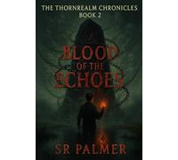 Blood of the Echoes (Thornrealm Chronicles)
