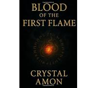Blood of the First Flame