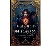 Blood of the Heart (1) (Bloodline Chronicles)
