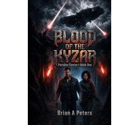 Blood of the Kyzar: Paradox Cantos • Book One