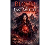 Blood of the Last Witch