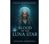 Blood of the Luna Star (Starsong and Shadow)