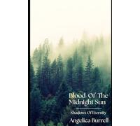 Blood Of The Midnight Sun: Shadows Of Eternity