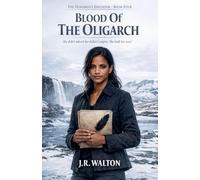 Blood Of The Oligarch: 4 (The Oligarch's Daughter)
