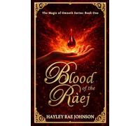 Blood of the Raej: An Epic Dark Fantasy with Romance Saga (The Magic of Omneth)