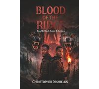 Blood of the Ridge: Bound by Blood - Hunted by Darkness