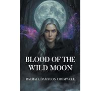 Blood of the Wild Moon