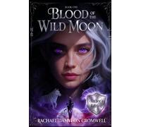 Blood of the Wild Moon "Author's Edition" (Starsong and Shadow)