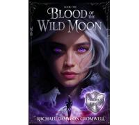 Blood of the Wild Moon "Author's Edition" (Starsong and Shadow)