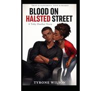 Blood on Halsted Street: Book One of The Buried Truth Trilogy: 1 (Toby Dunbar: The Buried Truth Trilogy)