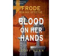 Blood on Her Hands (Frode: Iron Age Detective)