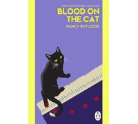Blood on the Cat: A classic cosy crime murder mystery, perfect for cat lovers and readers of Golden Age crime fiction