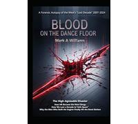 Blood on the Dance Floor - A Forensic Autopsy of the West's "Lost Decade" 2007-2024: HR Became the New Clergy We Lost a Decade to “Safe Space” Why we Finally Hit the Reset Button