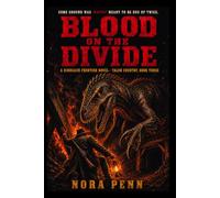BLOOD ON THE DIVIDE: A Dinosaur Frontier Novel (Talon Country Series)
