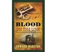 Blood on the Line: The bestselling Victorian mystery series: 8 (Railway Detective)