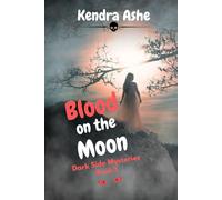Blood on the Moon: A Dark Side Mystery: 5