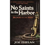 Blood on the Pier: 1 (No Saints In The Harbor)