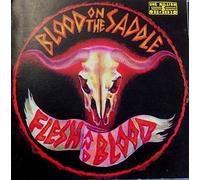 Blood on the Saddle - Flesh & Blood