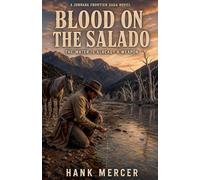 Blood On The Salado: 2 (Silver Gallows: A Jornada Frontier Saga)