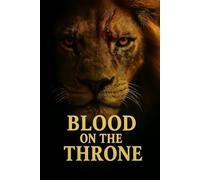 BLOOD ON THE THRONE