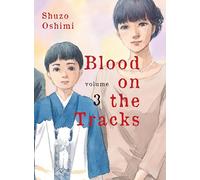 Blood on the tracks