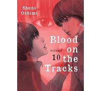 BLOOD ON TRACKS 10 (Blood on the Tracks)