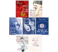 Blood on the Tracks Series 7-Book Collection Set II (Vol.11 to Vol.17) - A Dark Seinen Manga Exploring Obsession, Control, and Psychological Trauma