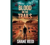 Blood on the Trails (True Crime)