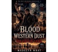 Blood on the Western Dust: Book 2 The Coffin Trail