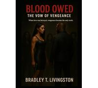 Blood Owed: The Vow of Vengeance