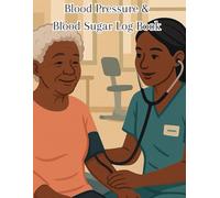 Blood Pressure and Blood Sugar Log Book: Simple and Easy Daily Health Tracker, 2 in 1 Blood Pressure and Diabetes Recorder, Large Print 8.5"x11"