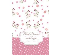 Blood pressure and sugar monitors for home use: 2 in 1 Diabetes and Blood Pressure Log Book ,Daily & Weekly Tracking of Blood Glucose, Pressure Levels & Heart Rate For Diabetic Patients.